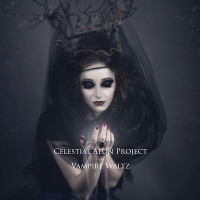 Vampire Waltz By Celestial Aeon Project's cover