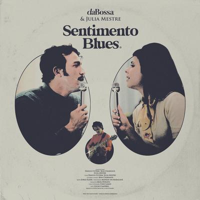 Sentimento Blues By daBossa, Julia Mestre's cover
