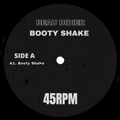 Booty Shake By Beau Didier's cover