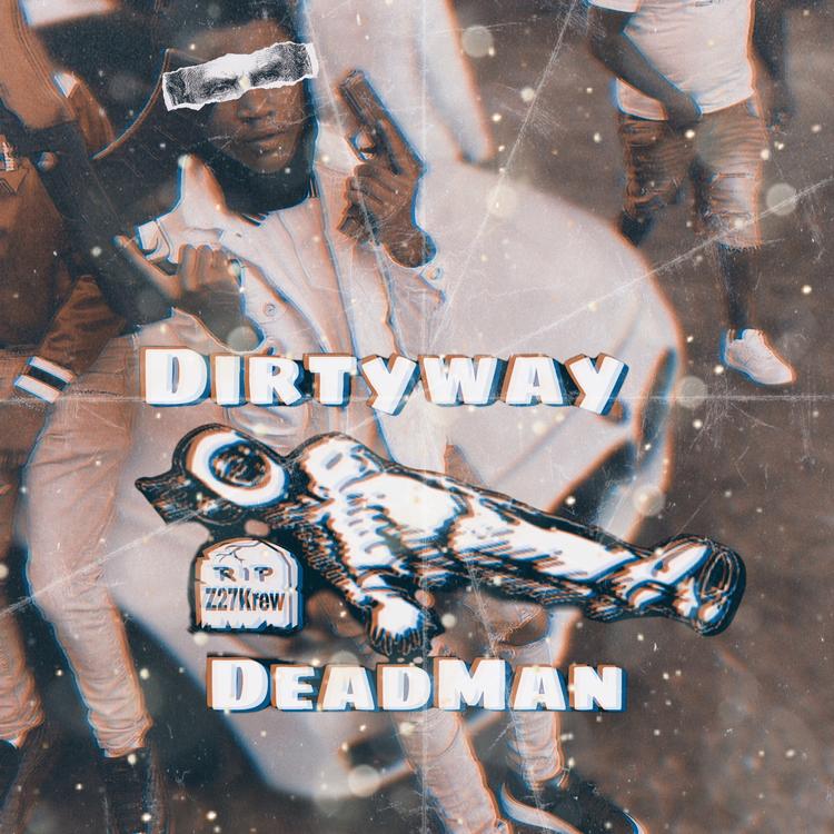 Dirtyway's avatar image