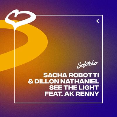 See The Light By Sacha Robotti, Dillon Nathaniel, AK RENNY's cover