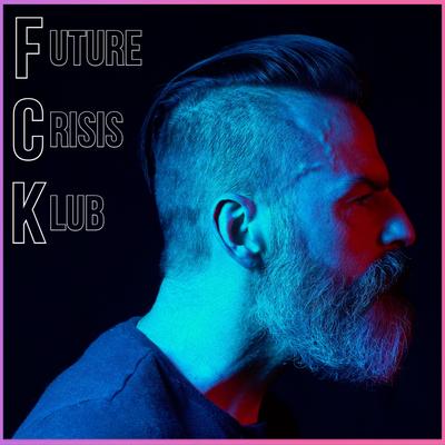Future Crisis Klub's cover
