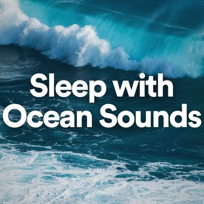 Beach Waves Sounds By Ocean Sounds, Sea Waves Sounds, Ocean Waves's cover