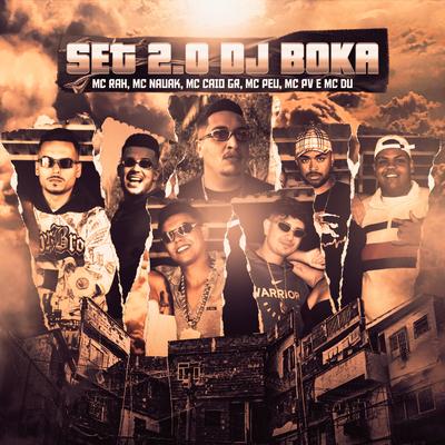 Set Dj Boka, Vol. 2 By Dj Boka, MC Rah, Mc Nauak, Mc Caio Gr, Mc Peu, Mc PV, Mc Du's cover