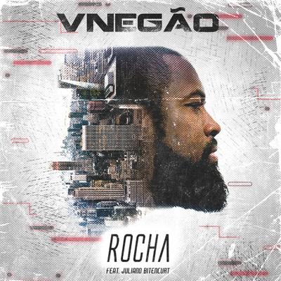 Rocha By Vnegão Oficial, Juliano Bitencurt Vargas's cover