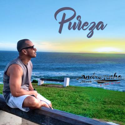 Pureza By Andrezinho Shock's cover