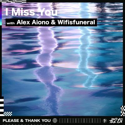 I Miss You By Alex Aiono, Wifisfuneral's cover