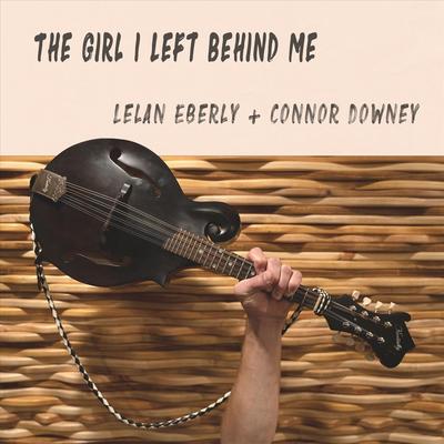 The Girl I Left Behind Me's cover