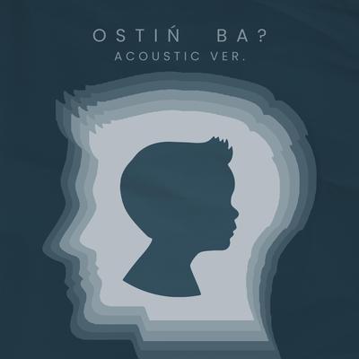 OSTIN BA? (Acoustic Version) By ALPHA's cover