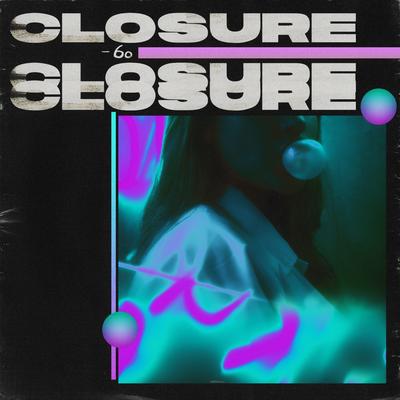 Closure By 6o's cover