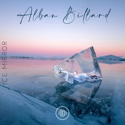 Ice Mirror By Alban Billard's cover