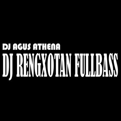 Dj Rengxotan Fullbass (Remix)'s cover