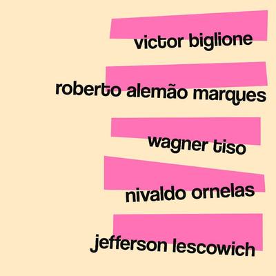 O Morro Não Tem Vez By Roberto Alemão Marques, Victor Biglione, Jefferson Lescowich, Nivaldo Ornelas, Wagner Tiso's cover