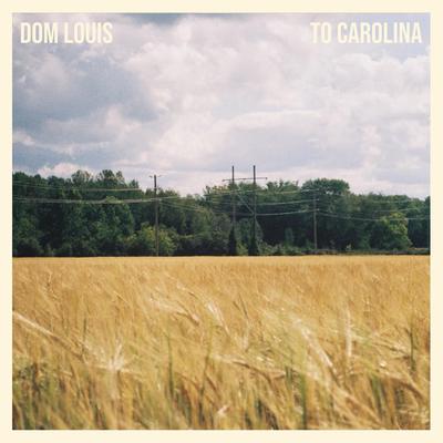 To Carolina By Dom Louis's cover