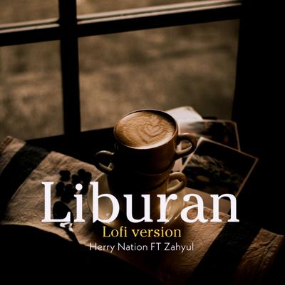 Liburan (Lofi Version)'s cover