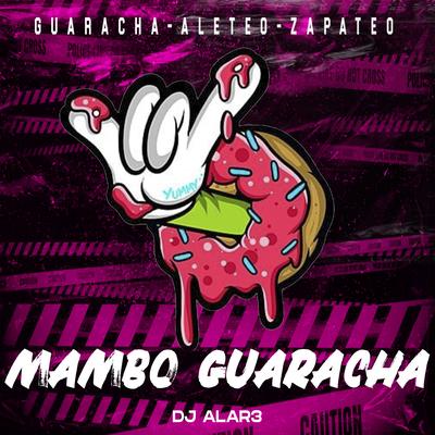 Mambo Guaracha By Aleteo Boom, Dj Alar3's cover