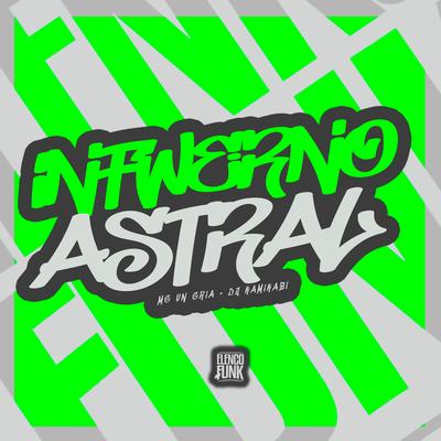 Inferno Astral By MC VN Cria, Dj kamikazi's cover