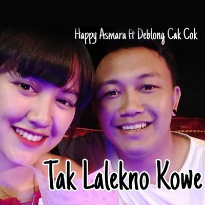 Tak Lalekno Kowe (feat. Deblong Cak Cok)'s cover