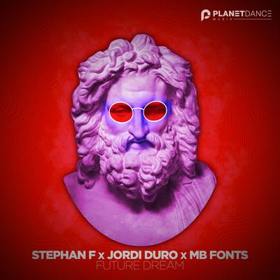 Future Dream By Stephan F, Jordi Duro, MB Fonts's cover