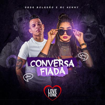 Conversa Fiada By Dadá Boladão, Mc Henny's cover