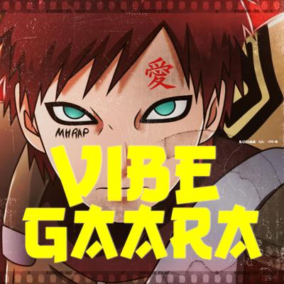 Vibe Gaara By MHRAP's cover