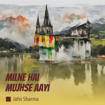 Milne Hai Mujhse Aayi (Cover)'s cover