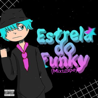 Estrela do Funky Mixtape's cover