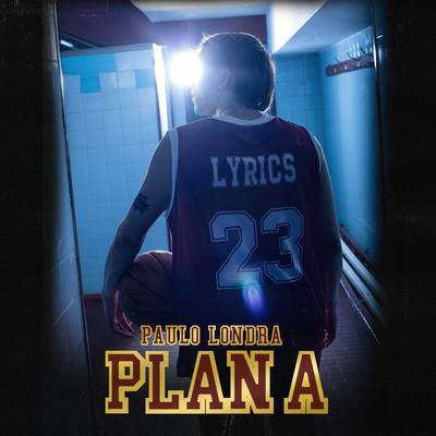 Plan A By Paulo Londra's cover