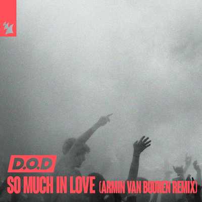 So Much In Love (Armin van Buuren Remix) By D.O.D's cover