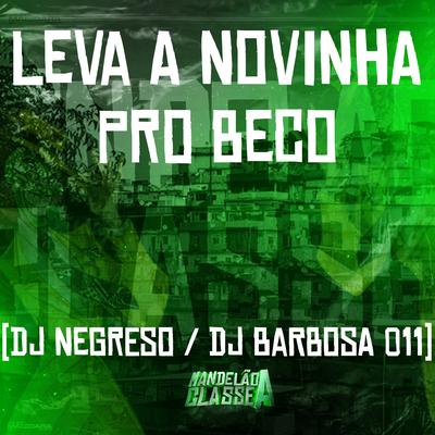 Leva a Novinha pro Beco's cover