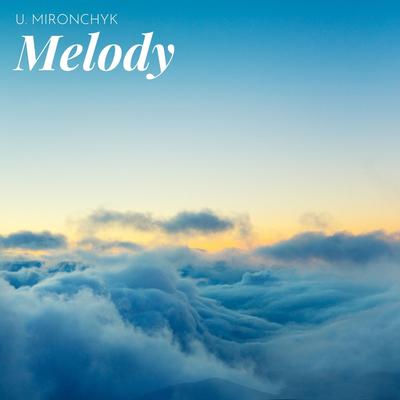 Melody By Uladzimir Mironchyk's cover