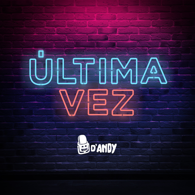 Última Vez By Dandy's cover