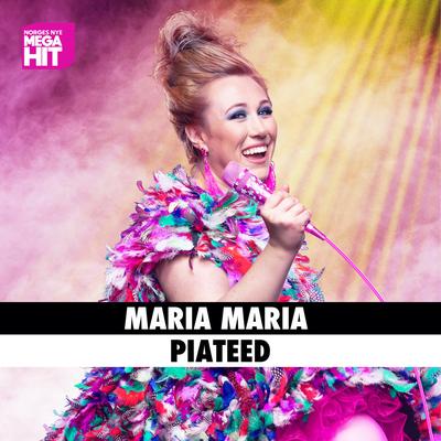 Maria Maria By Piateed, Norges Nye Megahit's cover