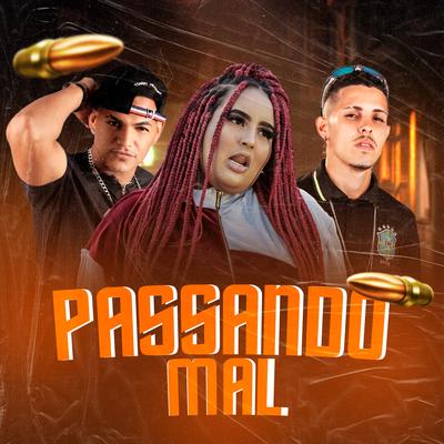 Passando Mal By Brankin mr, Nandinho lima, Laryssa Real's cover