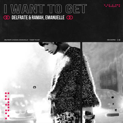 I Want to Get By Delfrate, RAMAH, emanuelle's cover