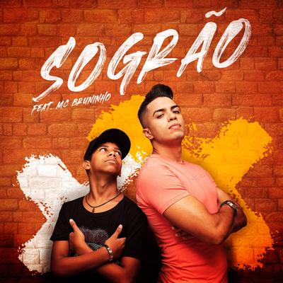 Sogrão By Raffa Augusto, MC Bruninho's cover