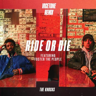 Ride or Die (feat. Foster the People) [Vicetone Remix] By Vicetone, Foster The People, The Knocks's cover
