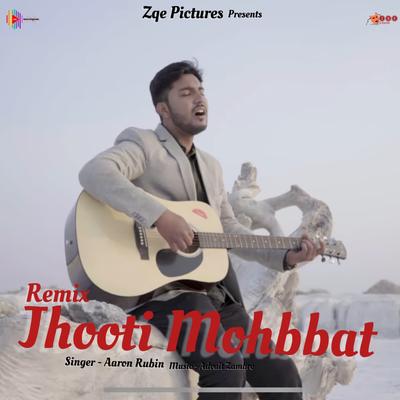 Jhooti Mohbbat - Remix's cover