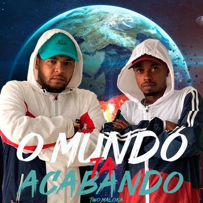 O Mundo Ta Acabando (feat. MC Fioti & Mc Pelé) (feat. MC Fioti & Mc Pelé) By Two Maloka, MC Fioti, Mc Pelé's cover