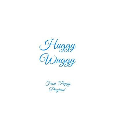 Huggy Wuggy (From "Poppy Playtime") By Club Unicorn's cover