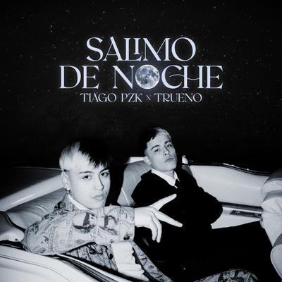 Salimo de Noche By Tiago PZK, Trueno's cover