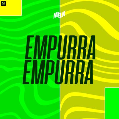 Empurra Empurra By djmelk, Alysson CDs Oficial's cover