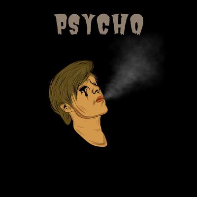Psycho By Eredaze's cover