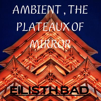 AMBIENT THE PLATEAUX OF MIRROR's cover