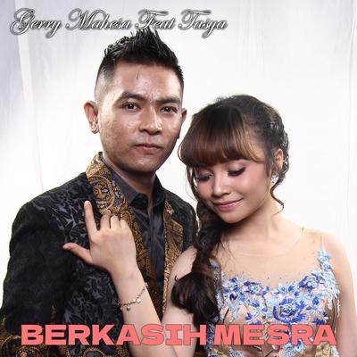 Berkasih Mesra By Tasya Rosmala, Gerry Mahesa's cover