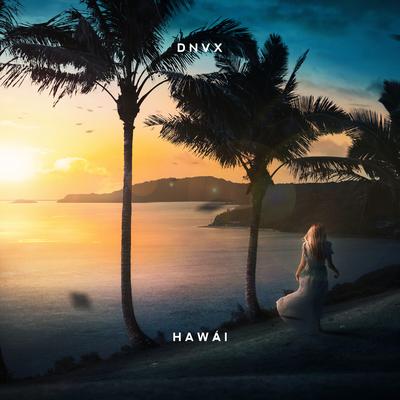 Hawái By DNVX's cover