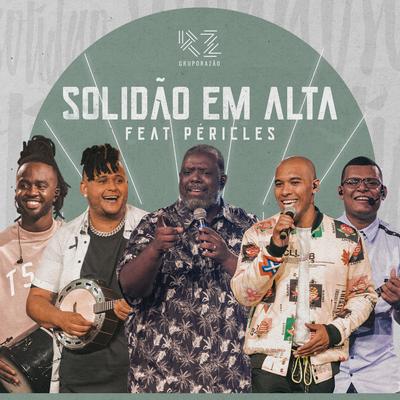 Solidão em Alta By Péricles, Grupo Razão's cover