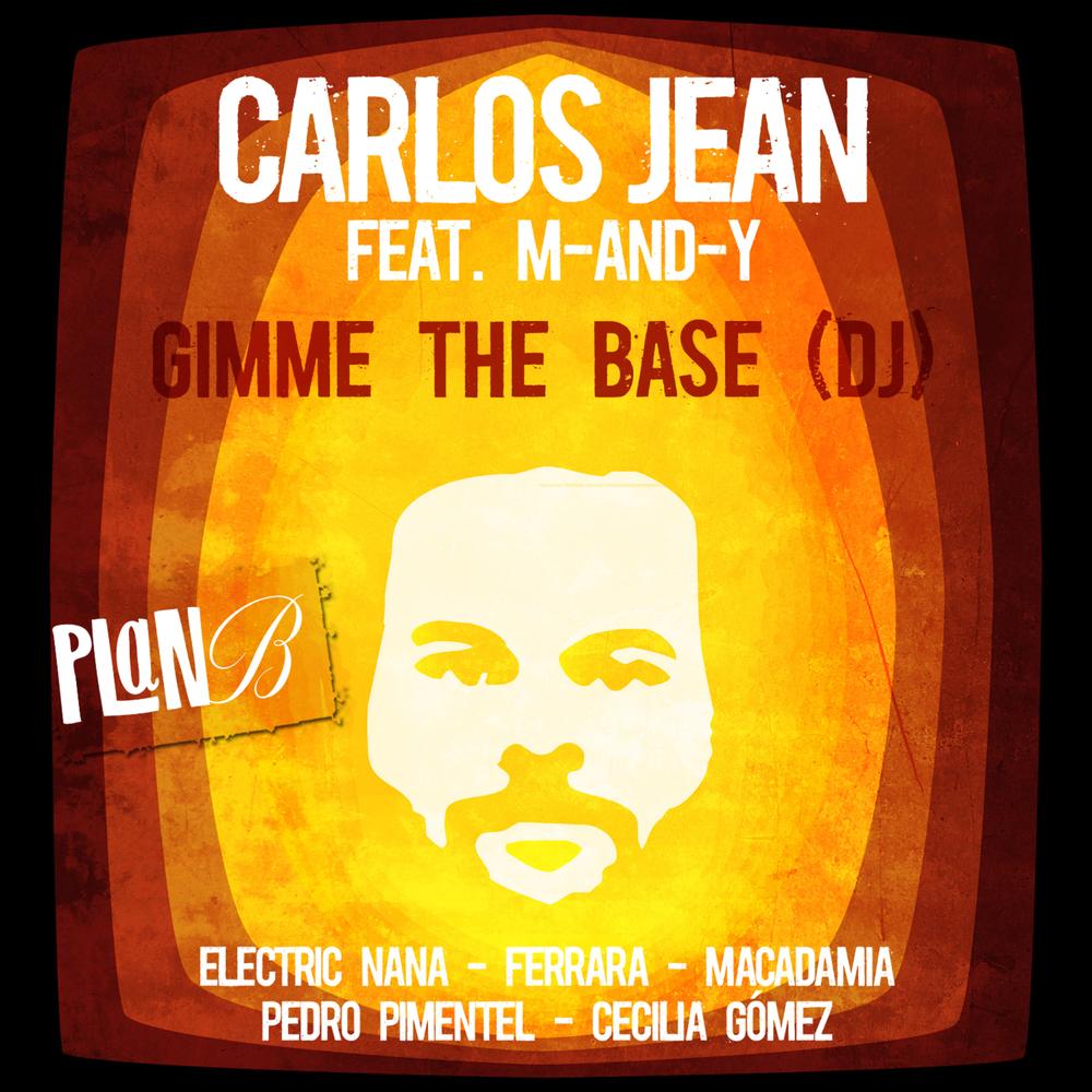 Gimme the Base (DJ) [Feat. M-AND-Y] Official Tiktok Music | album by Carlos  Jean - Listening To All 1 Musics On Tiktok Music