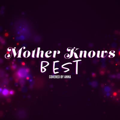 Mother Knows Best By Annapantsu's cover