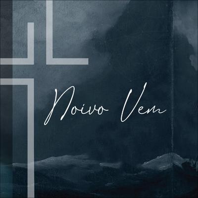 Noivo Vem's cover